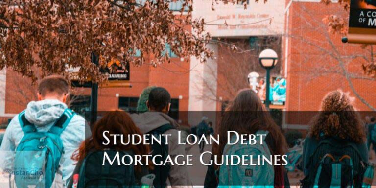 Student Loan Debt Mortgage Guidelines