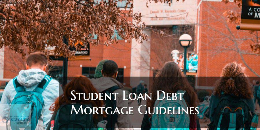 Student Loan Debt Mortgage Guidelines