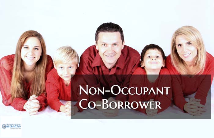 Non-Occupant Co-Borrowers Mortgage Guidelines On FHA Loans