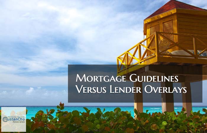 Mortgage Guidelines Versus Lender Overlays