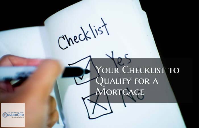 Checklist to Qualify for a Mortgage